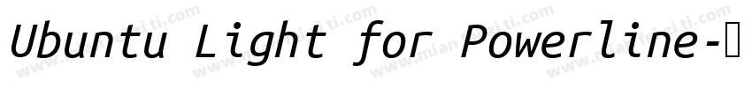 Ubuntu Light for Powerline字体转换